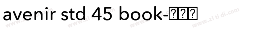 avenir std 45 book字体转换